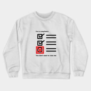 Compliance Review Officer Crewneck Sweatshirt